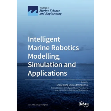 Intelligent Marine Robotics Modelling, Simulation and Applications