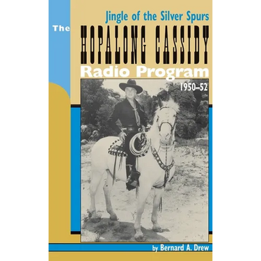 Hopalong Cassidy Radio Program (hardback)