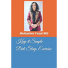 Keep it Simple Diet, Sleep, Exercise