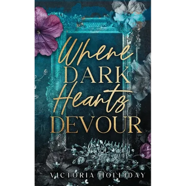 Where Dark Hearts Devour