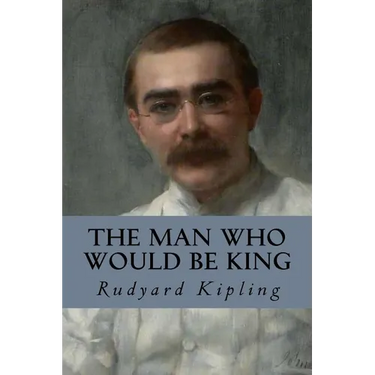The Man Who Would be King