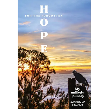 Hope for the forgotten...My Unlikely Journey