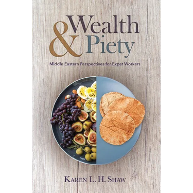 Wealth and Piety: Middle Eastern Perspectives for Expat Workers