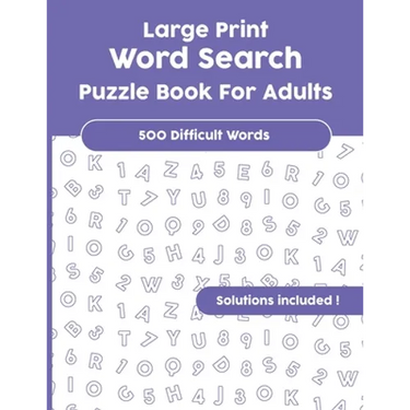 Large Print Word Search Puzzle Book For Adults: Over 500 difficult Words with Solutions!
