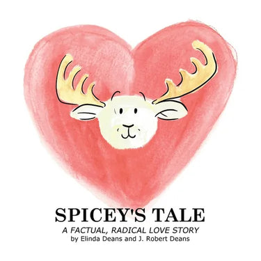 Spicey's Tale: A MooseLamb Storybook