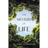 The Mystery of Life
