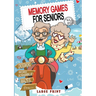 Memory Games for Seniors: Activates your Mind with 571 Engaging and Stimulating Activities, perfect for Seniors and Brilliant Grandparents.