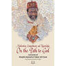 Moderation, Comportment and Knowledge On the Path to God