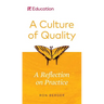 A Culture of Quality: A Reflection on Practice