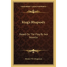 King's Rhapsody: Based On The Play By Ivor Novello