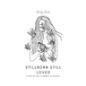 Stillborn Still Loved