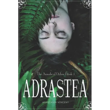 The Annals of Orbis: Book 1 Adrastea