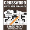 Crossword Puzzle Book For Adults: 80 Large Print Easy To Hard Entertaining Fun Puzzles Crossword Book For Seniors, Adults Women And Men To Enjoy Holid