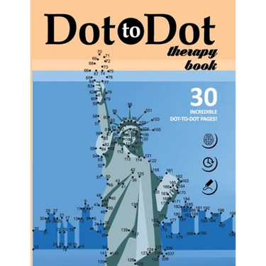 Dot to Dot therapy book. 30 INCREDIBLE DOT-TO-DOT PAGES!: Connect the Dots Book about famous landmarks in the cities from all over the world. Bonus -