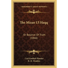 The Mizan Ul Haqq: Or Balance Of Truth (1866)