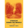 Straight Down the Middle