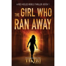 The Girl Who Ran Away: A suspense crime novel
