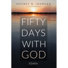 Fifty Days with God