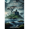 The Curse Of Havre Island