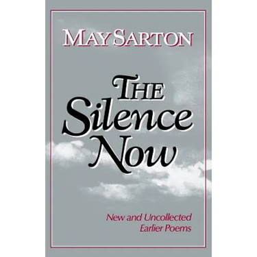 The Silence Now: New and Uncollected Early Poems