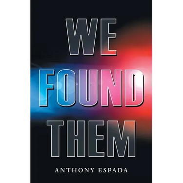 We Found Them