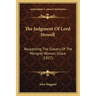 The Judgment Of Lord Stowell: Respecting The Slavery Of The Mongrel Woman, Grace (1827)