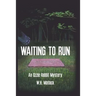 Waiting to Run