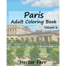 Paris: Adult Coloring Book, Volume 2: City Sketch Coloring Book