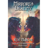 Mirrored Destiny