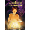 Jason Hunter and the Talisman of Elam