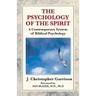 The Psychology of the Spirit: A Contemporary System of Biblical Psychology