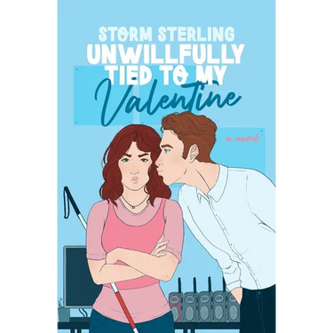 Unwillfully Tied to My Valentine: A Sweet Enemies To Lovers Romcom
