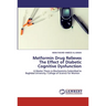 Metformin Drug Relieves The Effect of Diabetic Cognitive Dysfunction