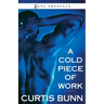 Cold Piece of Work