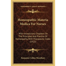 Homeopathic Materia Medica For Nurses: With Introductory Chapters On The Principles And Practice Of Homeopathy, With Therapeutic Index (1922)