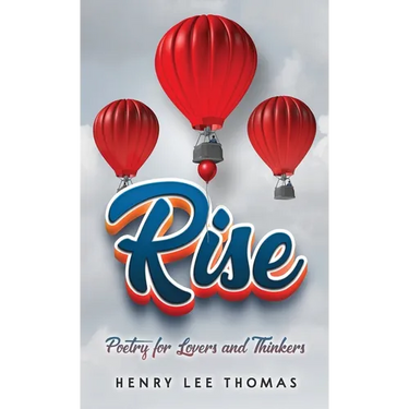 Rise: Poetry for Lovers and Thinkers