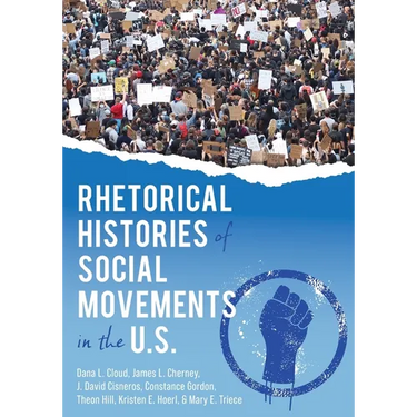 Rhetorical Histories of Social Movements in the U.S.
