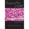 Stepping Out of Line: Becoming and Being a Feminist