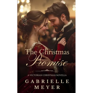 A Christmas Promise: A Victorian Christmas Novella
