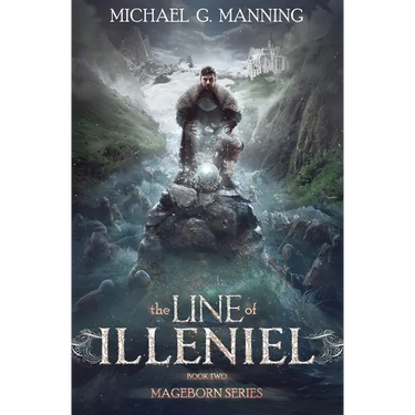 Mageborn: The Line of Illeniel: (Book 2)