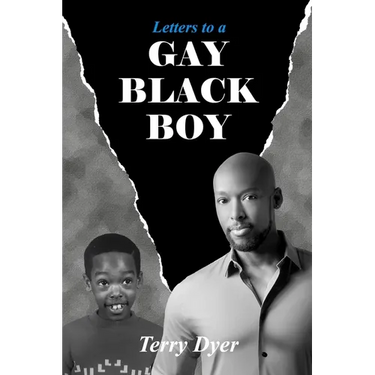 Letters to a GAY BLACK BOY