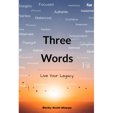 Three Words: Live Your Legacy