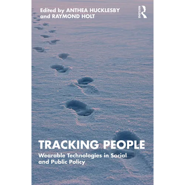Tracking People: Wearable Technologies in Social and Public Policy