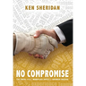 No Compromise: The Truth About Workplace Safety and Business Success