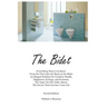 The Bidet: Everything There Is To Know From The First and Only Book On The Bidet An Elegant Solution for Comfort, Health, Happiness, Ecology, and Econ
