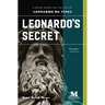 Leonardo's Secret: A Novel Based on the Life of Leonardo da Vinci