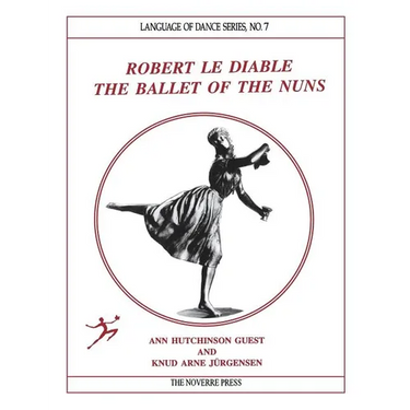 Robert le Diable: The Ballet of the Nuns