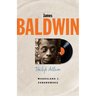 James Baldwin: The Life Album