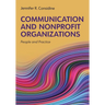Communication and Nonprofit Organizations: People and Practice