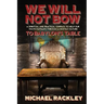 We Will Not Bow to Babylon's Table